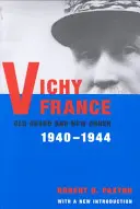 Vichystické Francúzsko: Stará garda a nový poriadok - Vichy France: Old Guard and New Order