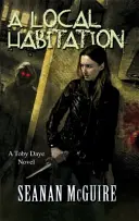 Miestne obydlie (Toby Daye Book 2) - Local Habitation (Toby Daye Book 2)