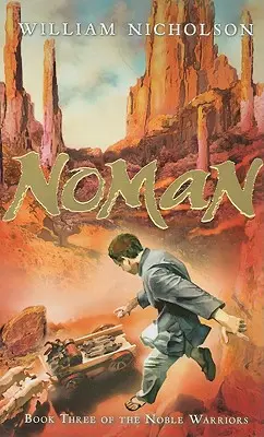 Noman, 3: tretia kniha Vznešených bojovníkov - Noman, 3: Book Three of the Noble Warriors