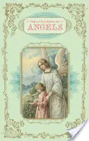 Malá kniha anjelov - Little Book of Angels