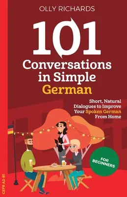 101 rozhovorov v jednoduchej nemčine - 101 Conversations in Simple German
