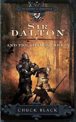 Sir Dalton a tieňové srdce - Sir Dalton and the Shadow Heart