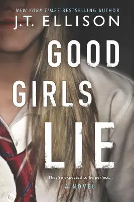 Dobré dievčatá klamú - Good Girls Lie