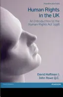 Ľudské práva v Spojenom kráľovstve - Úvod do zákona o ľudských právach z roku 1998 - Human Rights in the UK - An Introduction to the Human Rights Act 1998