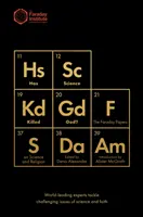 Zabila veda Boha? Faradayove dokumenty o vede a náboženstve - Has Science Killed God?: The Faraday Papers on Science and Religion