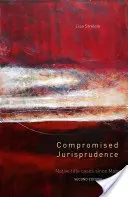 Kompromitované súdnictvo: Prípady pôvodného vlastníckeho práva od Mabo - Compromised Jurisprudence: Native Title Cases Since Mabo