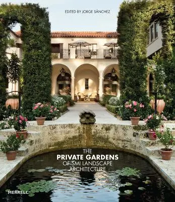 Súkromné záhrady krajinnej architektúry SMI - The Private Gardens of SMI Landscape Architecture