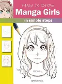 Ako nakresliť manga dievčatá v jednoduchých krokoch - How to Draw Manga Girls in Simple Steps