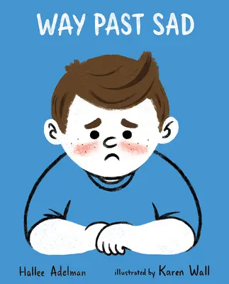 Cesta za smútkom - Way Past Sad