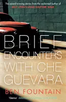 Krátke stretnutia s Che Guevarom - Brief Encounters with Che Guevara
