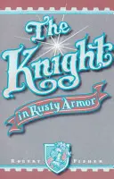 Rytier v hrdzavej zbroji - The Knight in Rusty Armor