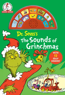 Zvuky Grinchmas Dr. Seussa: S 12 hlúpymi zvukmi! - Dr Seuss's the Sounds of Grinchmas: With 12 Silly Sounds!