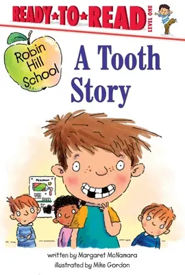 Príbeh o zúbkoch: Príbeh o príbehu: Pripravené na čítanie 1. úroveň - A Tooth Story: Ready-To-Read Level 1