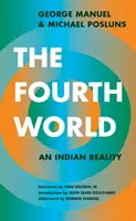 Štvrtý svet: Indická realita - The Fourth World: An Indian Reality
