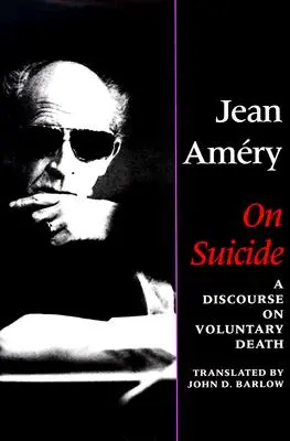 O samovražde: Rozprava o dobrovoľnej smrti - On Suicide: A Discourse on Voluntary Death