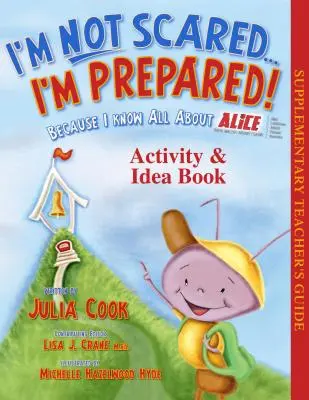 Nie som vystrašený, som pripravený! Kniha aktivít a nápadov - I'm Not Scared, I'm Prepared! Activity and Idea Book