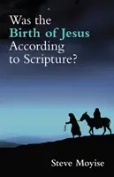 Bolo Ježišovo narodenie v súlade s Písmom? - Was the Birth of Jesus According to Scripture?