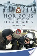 Horizonty - História leteckých kadetov - Horizons - The History of the Air Cadets