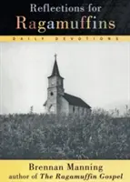 Úvahy pre Ragamuffins - Reflections for Ragamuffins