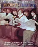 Ľud a národ: Dejiny Spojených štátov, stručné 10. vydanie - A People and a Nation: A History of the United States, Brief 10th Edition