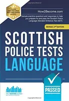 Testy škótskej polície: Vzorové cvičné otázky a odpovede, ktoré vám pomôžu pripraviť sa a úspešne absolvovať jazykový test Scottish Police Standard Entr - Scottish Police Tests: LANGUAGE - Sample practice questions and responses to help you prepare for and pass the Scottish Police Language Standard Entr