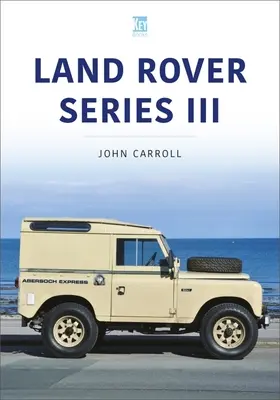 LAND ROVER SÉRIE III - LAND ROVER SERIES III