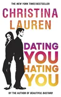Chodiť s tebou, nenávidieť ťa - dokonalá romantická komédia o nepriateľoch, pri ktorej sa budete smiať nahlas - Dating You, Hating You - the perfect enemies-to-lovers romcom that'll have you laughing out loud