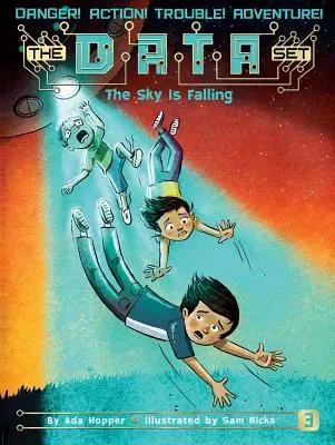 Nebo padá, 3 - The Sky Is Falling, 3