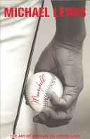 Moneyball: Umenie vyhrať neférovú hru - Moneyball: The Art of Winning an Unfair Game
