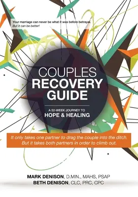 Sprievodca zotavením párov: 52-týždňová cesta k nádeji a uzdraveniu - Couples Recovery Guide: A 52-Week Journey to Hope & Healing