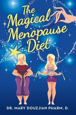 Magická diéta v menopauze - The Magical Menopause Diet