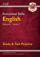 Funkčné zručnosti v angličtine: (pre rok 2021 a ďalšie) - Functional Skills English: Edexcel Level 1 - Study & Test Practice (for 2021 & beyond)