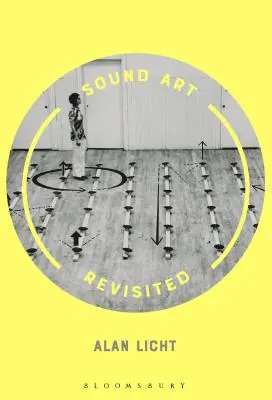 Znovu preskúmané zvukové umenie - Sound Art Revisited