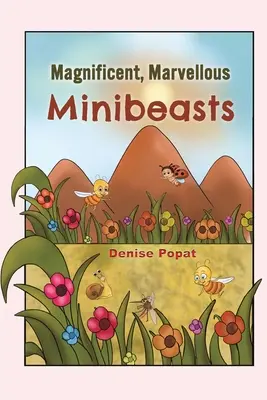 Nádherné, úžasné minizvery - Magnificent, Marvellous Minibeasts