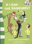 Keby som riadil dažďový prales - If I Ran the Rain Forest