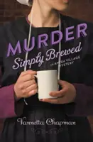 Vražda jednoducho uvarená - Murder Simply Brewed