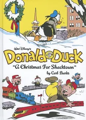 Káčer Donald Walta Disneyho Vianoce pre Shacktown: Kompletná Disneyho knižnica Carla Barksa, zv. 11 - Walt Disney's Donald Duck a Christmas for Shacktown: The Complete Carl Barks Disney Library Vol. 11