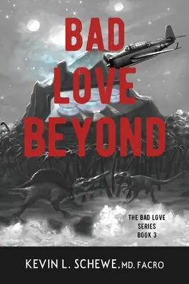 Zlá láska za hranicami: Séria Zlá láska: Kniha 3 - Bad Love Beyond: The Bad Love Series Book 3