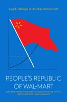 Ľudová republika Walmart: Ako najväčšie svetové korporácie kladú základy socializmu - The People's Republic of Walmart: How the World's Biggest Corporations Are Laying the Foundation for Socialism