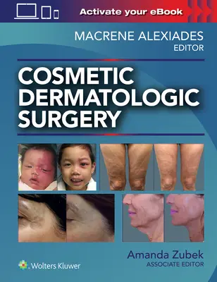 Kozmetická dermatologická chirurgia - Cosmetic Dermatologic Surgery