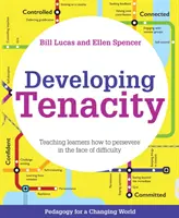 Rozvoj vytrvalosti: Učenie žiakov, ako vytrvať tvárou v tvár ťažkostiam - Developing Tenacity: Teaching Learners How to Persevere in the Face of Difficulty