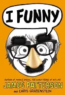 I Funny (#1 New York Times Bestseller): Príbeh zo strednej školy - I Funny (#1 New York Times Bestseller): A Middle School Story
