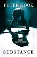 Podstata: Vnútri nového poriadku - Substance: Inside New Order