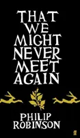Že sa už nikdy nemusíme stretnúť - That We Might Never Meet Again