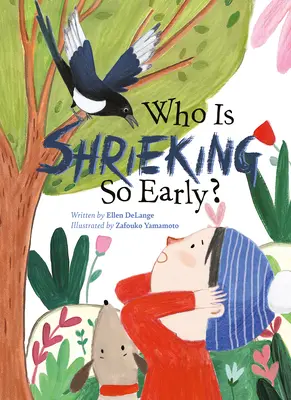 Kto tak skoro vrieska? - Who Is Shrieking So Early?