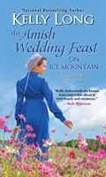 Amišská svadobná hostina na Ľadovej hore - An Amish Wedding Feast on Ice Mountain