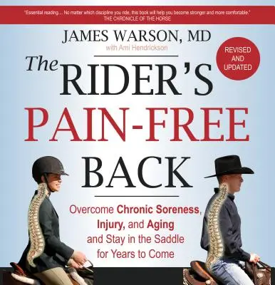 The Rider's Pain-Free Back Book - New Edition (Kniha o chrbte bez bolesti): Prekonajte chronické bolesti, zranenia a starnutie a zostaňte v sedle ešte dlhé roky - The Rider's Pain-Free Back Book - New Edition: Overcome Chronic Soreness, Injury, and Aging, and Stay in the Saddle for Years to Come