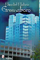 Strašidlá v historickom Greensboro - Haunted Historic Greensboro