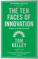 Desať tvárí inovácie - Stratégie na zvýšenie kreativity - Ten Faces of Innovation - Strategies for Heightening Creativity