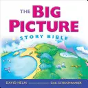 Biblia s veľkým obrazom príbehu (redizajn) - The Big Picture Story Bible (Redesign)